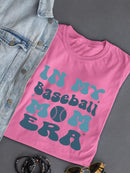In My Baseball Mom Era T-shirt -SmartPrintsInk Designs