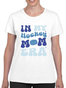 In My Hockey Mom Era T-shirt -SmartPrintsInk Designs