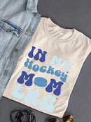 In My Hockey Mom Era T-shirt -SmartPrintsInk Designs
