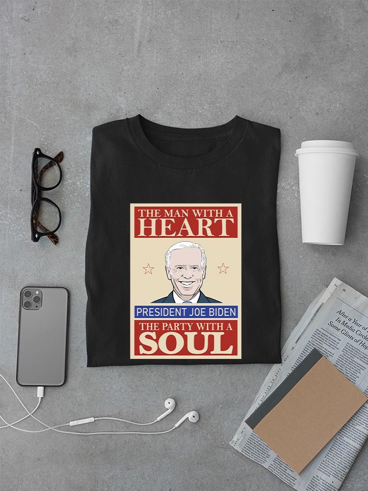 Joe Biden Heart And Soul T-shirt -SmartPrintsInk Designs