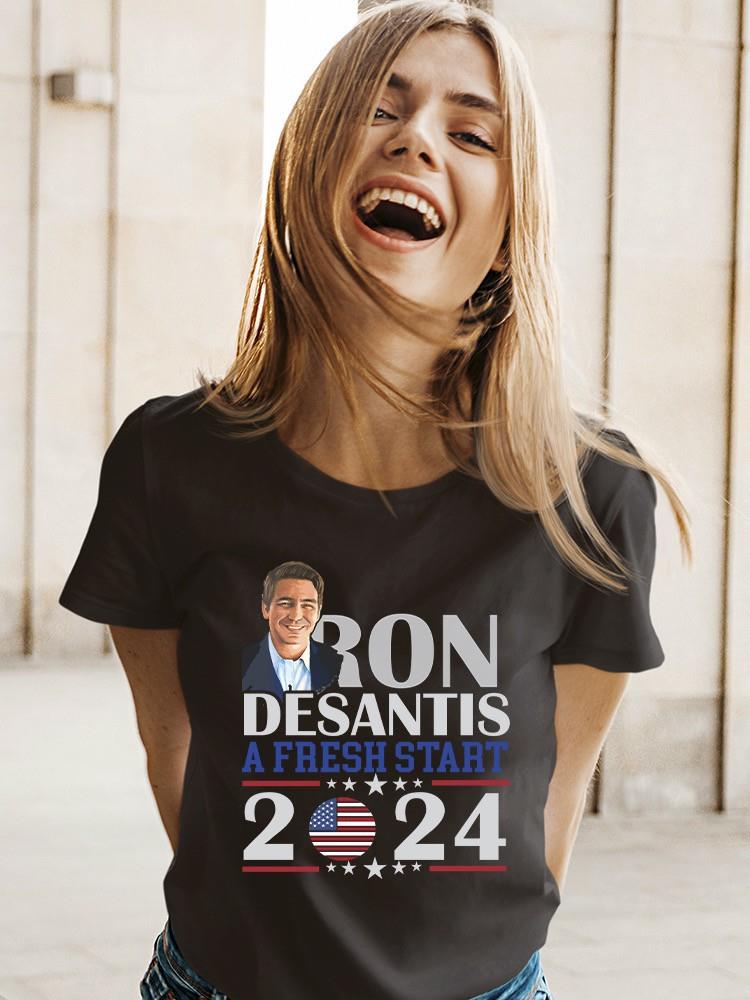 Ron Desantins Fresh Start 2024 T-shirt -SmartPrintsInk Designs