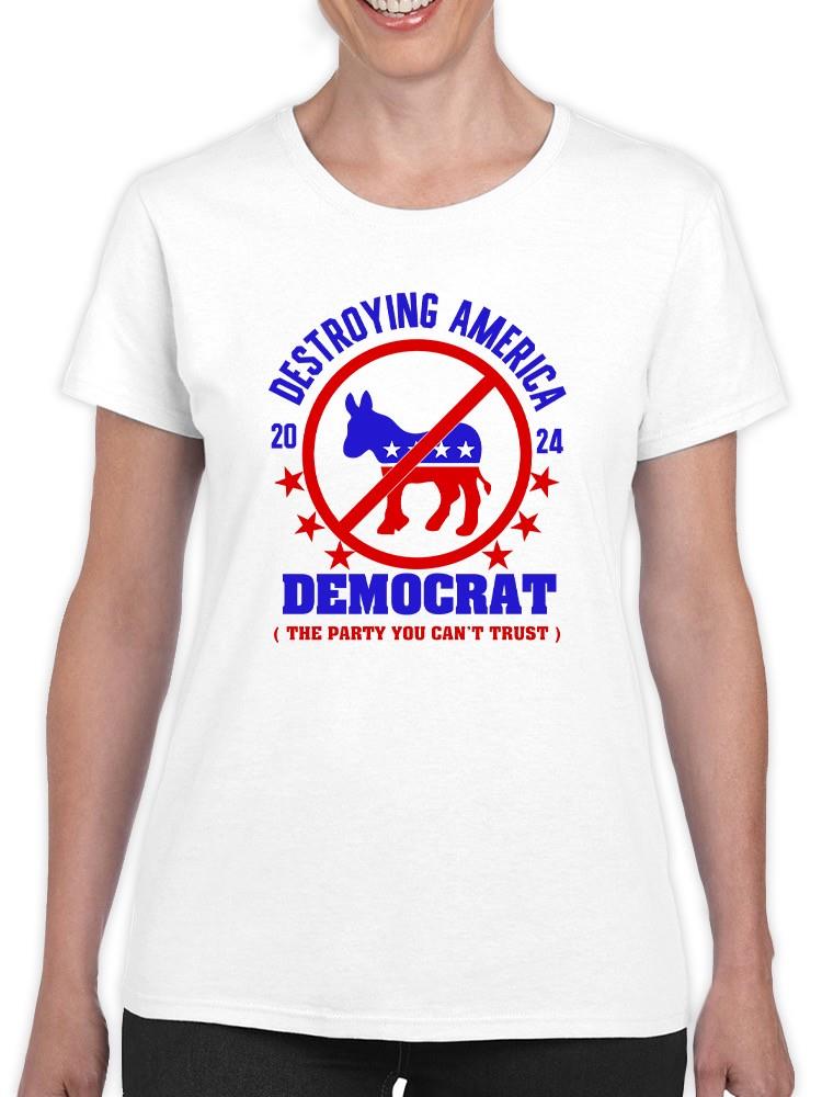 The Party You Can't Trust T-shirt -SmartPrintsInk Designs