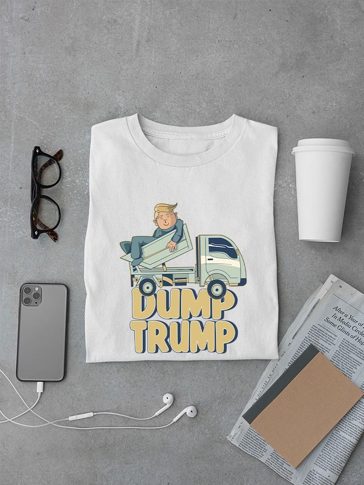 Trump Dump T-shirt -SmartPrintsInk Designs