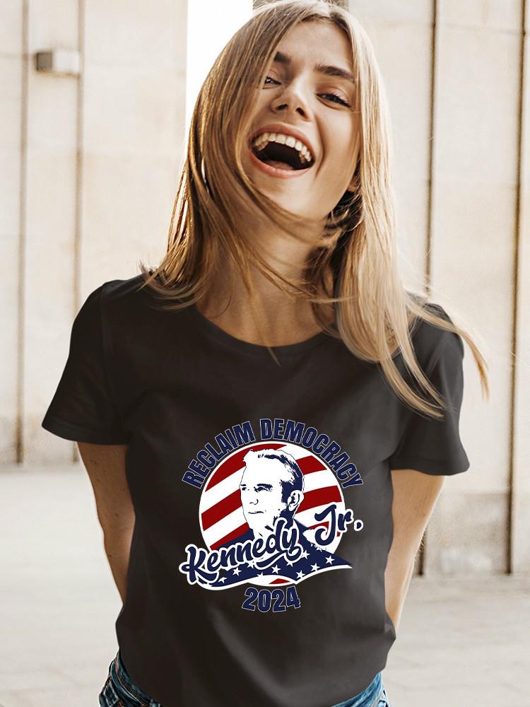 Reclaim Democracy Kenedy Jr 2024 T-shirt -SmartPrintsInk Designs