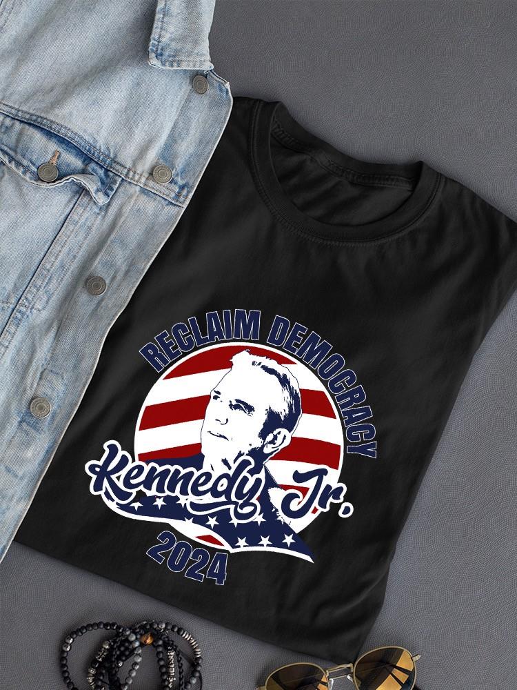 Reclaim Democracy Kenedy Jr 2024 T-shirt -SmartPrintsInk Designs