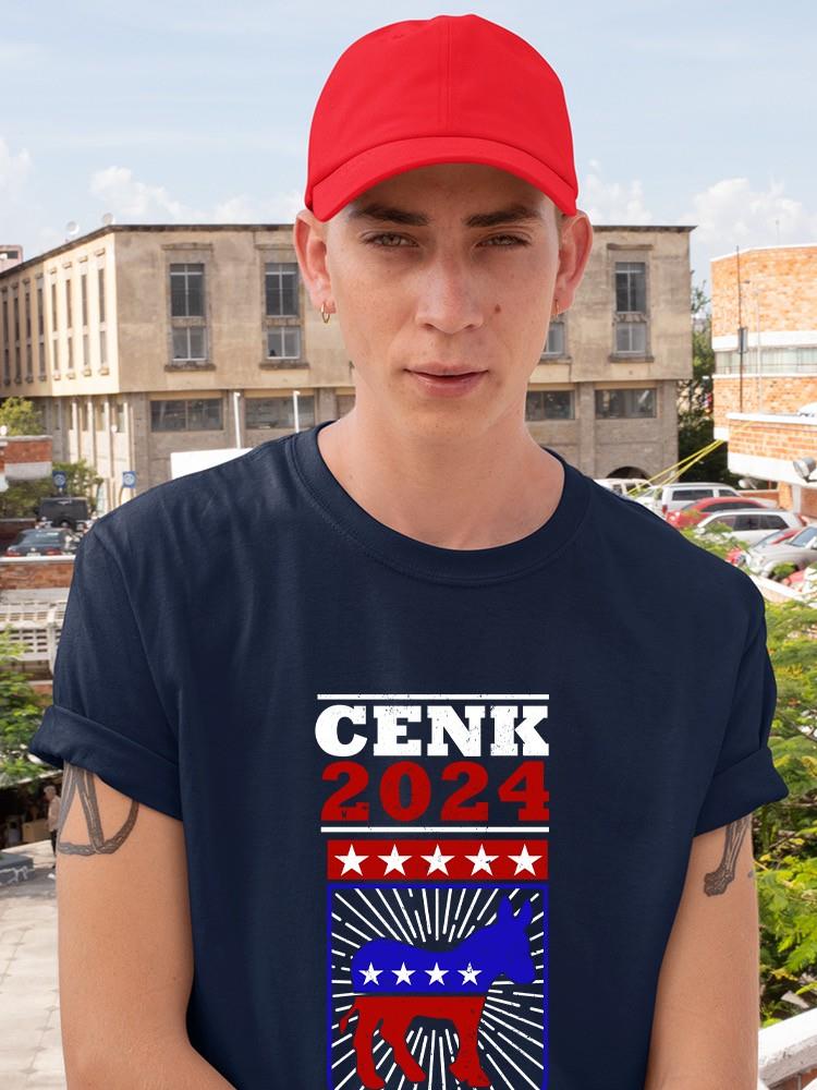 Cenk 2024  T-shirt -SmartPrintsInk Designs