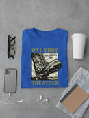 One Foot In Front Of The Other T-shirt -SmartPrintsInk Designs
