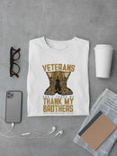 Don't Thank Me Thank My Brothers T-shirt -SmartPrintsInk Designs