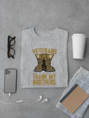 Don't Thank Me Thank My Brothers T-shirt -SmartPrintsInk Designs