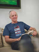 Gone But Never To Be Forgotten T-shirt -SmartPrintsInk Designs