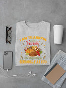 Thankful To Have A Family T-shirt -SmartPrintsInk Designs
