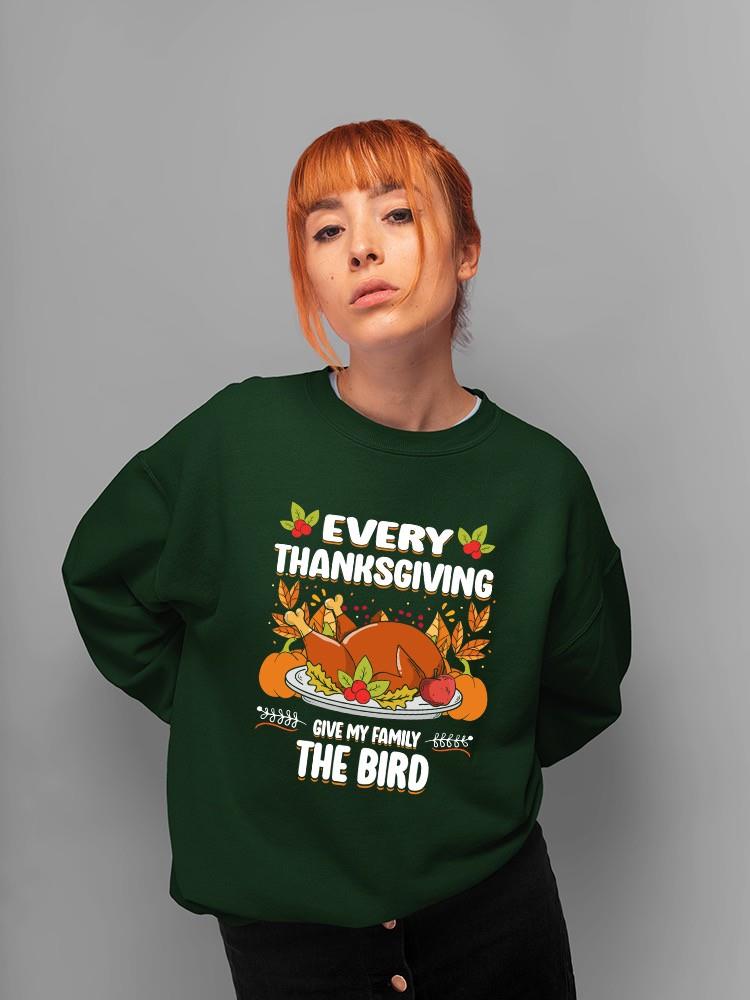 Every Thanksgiving Give The Bird Hoodie -SmartPrintsInk Designs