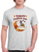 Turkey Makes Me Catatonic T-shirt -SmartPrintsInk Designs