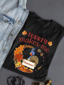 Turkey Makes Me Catatonic T-shirt -SmartPrintsInk Designs