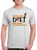 There Is No Diet In Thanksgiving T-shirt -SmartPrintsInk Designs
