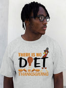 There Is No Diet In Thanksgiving T-shirt -SmartPrintsInk Designs