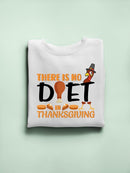There Is No Diet In Thanksgiving Hoodie -SmartPrintsInk Designs