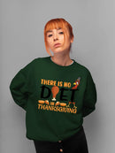 There Is No Diet In Thanksgiving Hoodie -SmartPrintsInk Designs