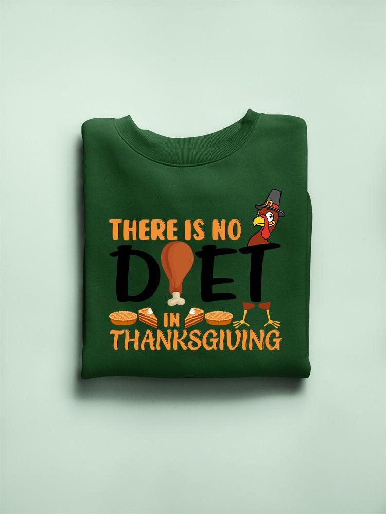 There Is No Diet In Thanksgiving Hoodie -SmartPrintsInk Designs