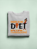 There Is No Diet In Thanksgiving Hoodie -SmartPrintsInk Designs