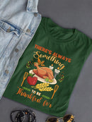 Always Something To Be Grateful T-shirt -SmartPrintsInk Designs