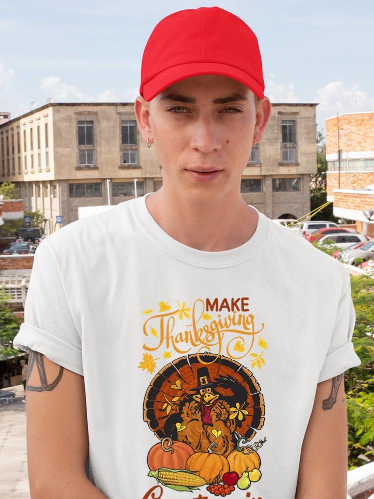 Make Thanksgiving Great Again T-shirt -SmartPrintsInk Designs