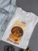 Make Thanksgiving Great Again T-shirt -SmartPrintsInk Designs