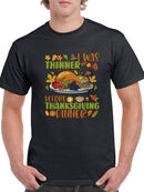 I Was Thinner Before Thanksgiving T-shirt -SmartPrintsInk Designs