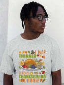 I Was Thinner Before Thanksgiving T-shirt -SmartPrintsInk Designs