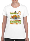 I Was Thinner Before Thanksgiving T-shirt -SmartPrintsInk Designs