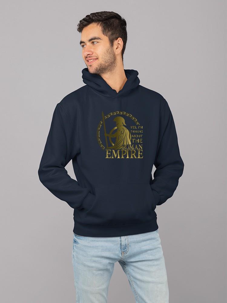 Yes, I'm Thinking About The Roma Hoodie -SmartPrintsInk Designs