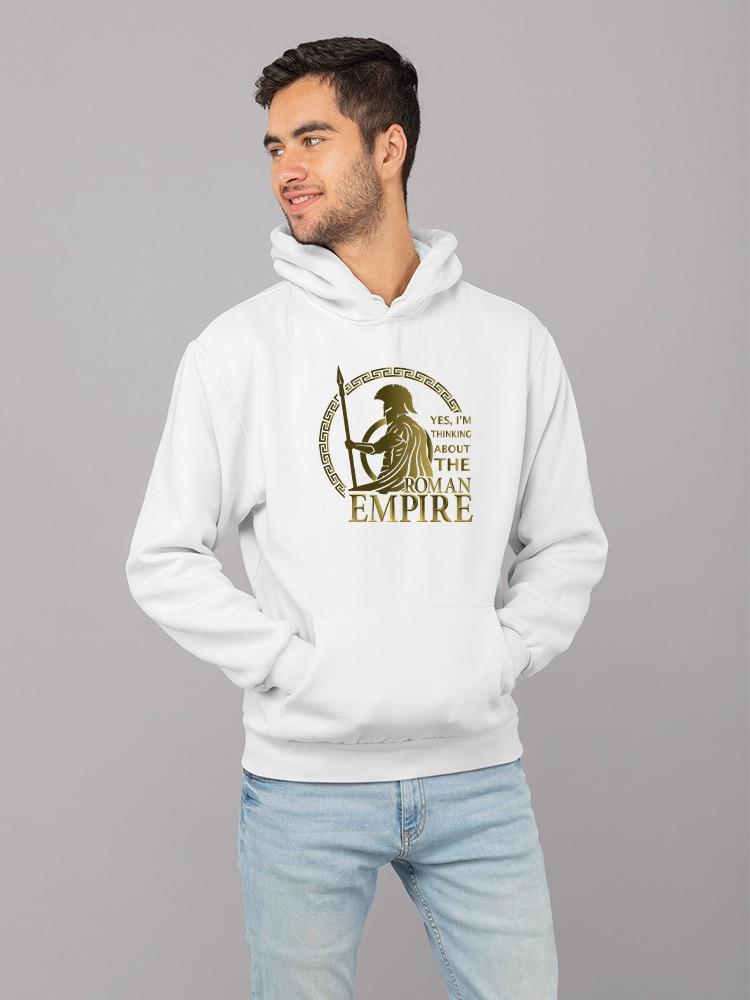 Yes, I'm Thinking About The Roma Hoodie -SmartPrintsInk Designs