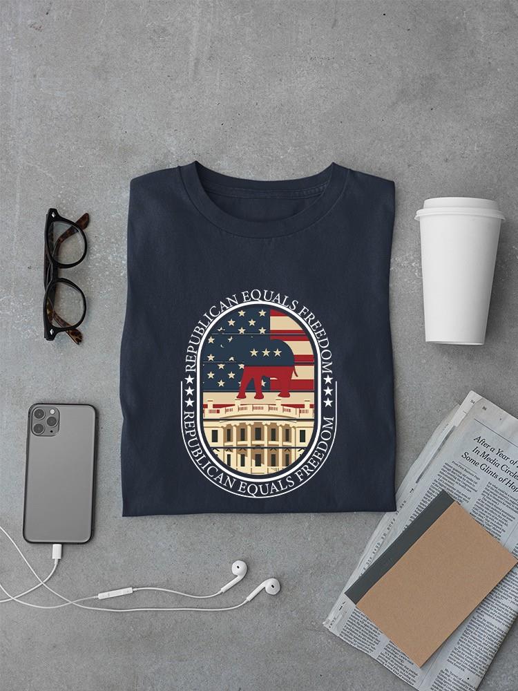 Republican Equals Freedom T-shirt -SmartPrintsInk Designs