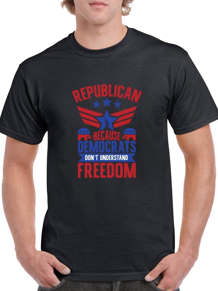 Republican Statement T-shirt -SmartPrintsInk Designs