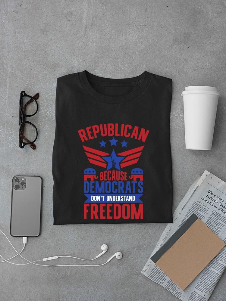 Republican Statement T-shirt -SmartPrintsInk Designs