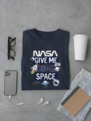 Nasa Give Me Some Space T-shirt -SmartPrintsInk Designs