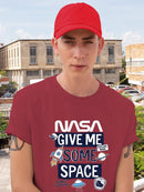 Nasa Give Me Some Space T-shirt -SmartPrintsInk Designs