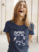 Nasa Give Me Some Space T-shirt -SmartPrintsInk Designs