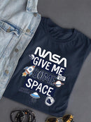 Nasa Give Me Some Space T-shirt -SmartPrintsInk Designs