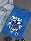 Nasa Give Me Some Space T-shirt -SmartPrintsInk Designs