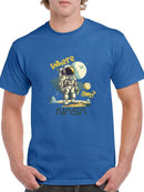 Nasa Where I Am? Astronaut T-shirt -SmartPrintsInk Designs