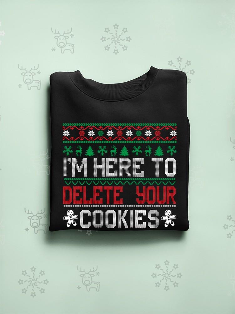 I'm Here Yo Delete Your Cookies Hoodie -SmartPrintsInk Designs