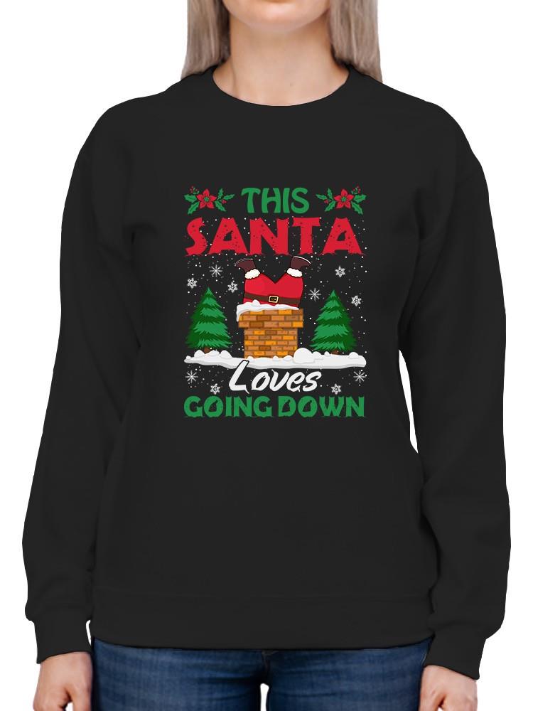 This Santa Loves Going Down Hoodie -SmartPrintsInk Designs