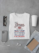 Jesus Savior Trump My President  T-shirt -SmartPrintsInk Designs