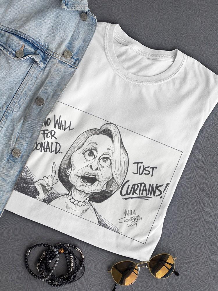 Pelosi Curtains T-shirt -Nanda Soobben Designs