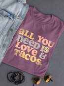 Quote Love And Tacos T-shirt Color Women's -SelectDesign