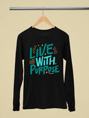 Quote: Live With Purpose Long Sleeve Women's -SelectDesign