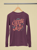 Positive Quote: Choose Joy Long Sleeve Women's -SelectDesign