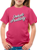 Inhale Positivity Quote T-shirt Youth's -SelectDesign