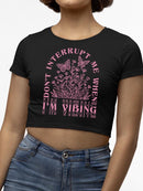 Don't Interrupt Me I'm Vibing Crop Tee Women's